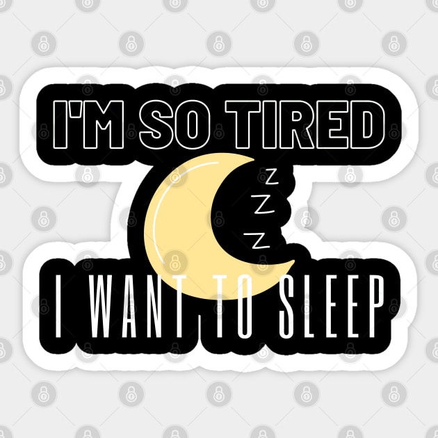 I'm So Tired I Want To Sleep Pajama Sticker by MoathZone